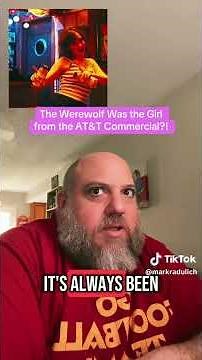 The Werewolf Was the Girl From the AT&T Commercial?!