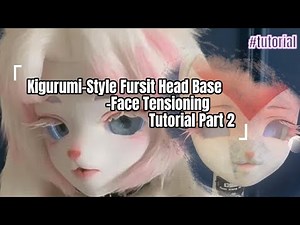 Kigurumi Fursuit Headbase Backside Tensioning Tutorial Part 2: Wrinkle-Free Secrets Revealed! #furry