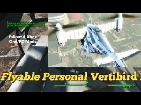 Flyable Personal Vertibird Fallout 4 Xbox One/PC Mods