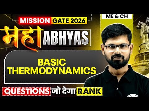 Basic Thermodynamics Most Asked Questions | Mechanical & Chemical Engineering | GATE 2026 MahaAbhyas