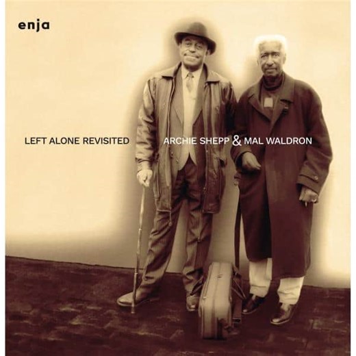 Archie Shepp & Mal Waldron - Left Alone Revisited