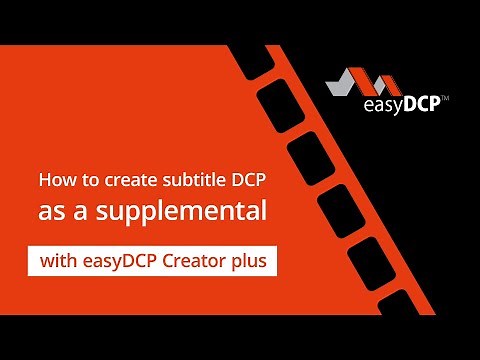 Create DCP subtitle subsequently as Supplemental DCP with easyDCP
