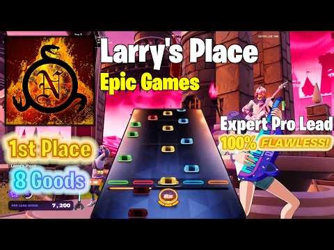 8 Goods 1st Place - "Larry's Place" by Epic Games Expert Pro Lead 100% FC - Fortnite Festival