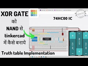 HOW TO MAKE XOR GATE FORM NAND GATE IN TINKERCAD| XOR GATE FROM NAND GATE | XOR GATE FROM 74HC00 IC