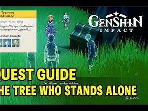 The Tree Who Stands Alone | World Quest Guide & Location | Genshin Impact