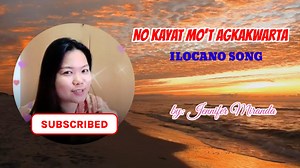 No kayat mo't agkakwarta...dinggem atoy a sonata | Jennifer Ignacio Miranda