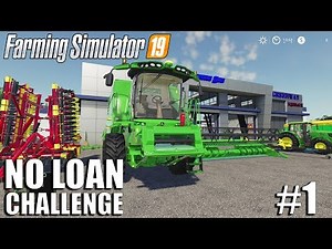 NO LOAN Challenge | Timelapse #1 | Farming Simulator 19