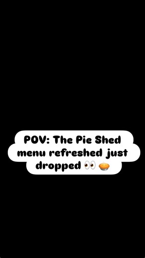  SATURDAY MENU REFRESH IS HERE  The Pie Shed is fully stocked and...