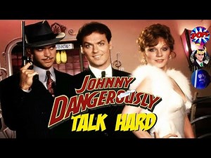 TALK HARD: Johnny Dangerously - We Have To Review It Once...Once