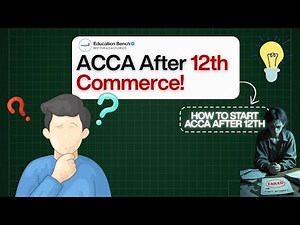 ACCA Roadmap 2026 | How to Start Your Global Accounting Career After 12th | ACCA - Education Bench 🚨