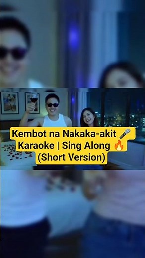 Kembot na Nakaka-akit 🎤 Karaoke | Sing Along 🔥(Short Version)