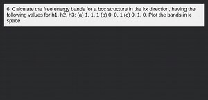 Calculate the free energy bands for a bcc structure in the kx d... | Filo