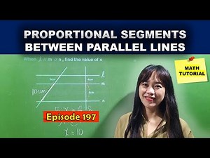 PROPORTIONAL SEGMENTS BETWEEN PARALLEL LINES / MATH TUTORIAL