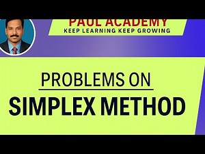 Optimization Technique – Simplex Method | Linear Programming | Paul Academy