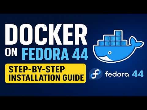 How to Install Docker on Fedora 44 KDE Plasma — Clean Official Installation Guide (Step-by-Step)