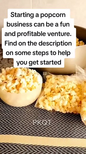 Starting a Popcorn Business: Essential Steps Explained