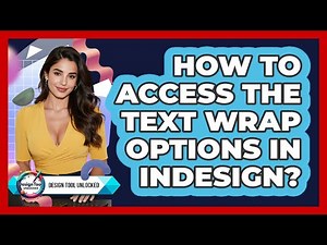 How To Access The Text Wrap Options In InDesign?