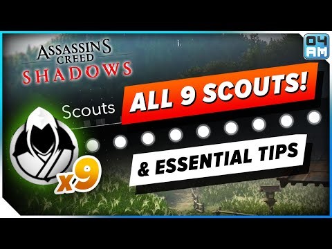 How To Unlock ALL 9 Scouts & ESSENTIAL Tips in Assassin's Creed Shadows