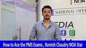 PMS Qualifier Ramish Chaudry's Tips for Aspirants | PMS 2021 | 30th Position | NOA Digital | NOA- National Officers Academy (Islamabad)
