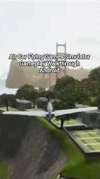 Air Car Flying Games Simulator Gameplay Walkthrough Android