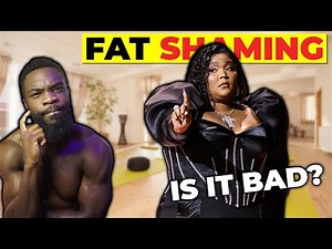 The unfiltered truth about Fat SHAMING...