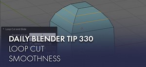 Daily Blender Tip 330: Smooth Loop Cuts