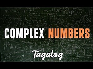 COMPLEX NUMBERS [Tagalog/Filipino]- Forms, Conversion, Add/Subtract, Multiply/Divide