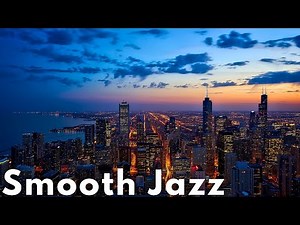 Night City✨ Relaxing Smooth Jazz for A Cool Night