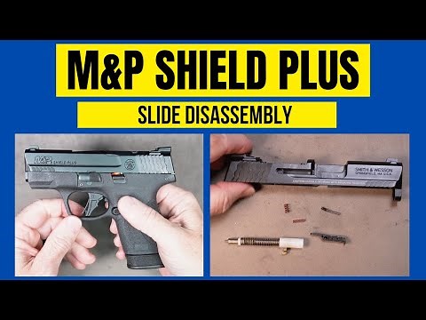 Simple Guide to M&P Shield Plus Maintenance Everyone NEEDS