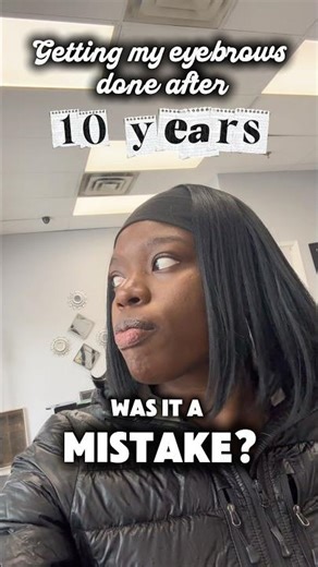 Getting my Eyebrows Professionally done after 10 Years! 😳