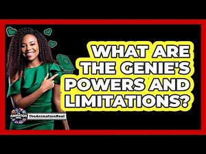 What Are The Genie's Powers And Limitations?