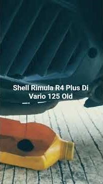 Review Oli Shell Rimula R4 Plus di Vario 125 Old, Mesin Agak Halus