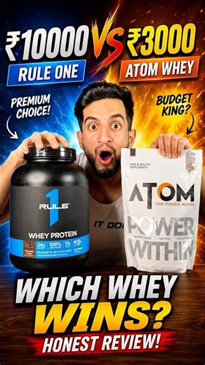 Rule One vs Atom Whey — ₹10K vs ₹3K😱