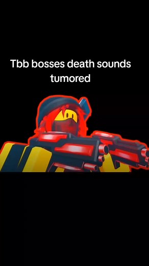 TBB Bosses Death Sounds in Roblox