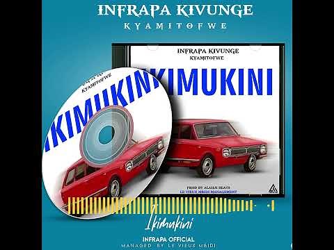 Infrapa - I KIMUKINI