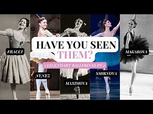 5 LEGENDARY ballerinas you NEED to know (part 2)