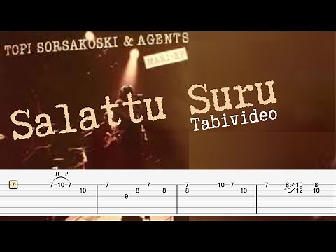 Topi Sorsakoski & Agents - Salattu suru (Tabulatuurivideo)