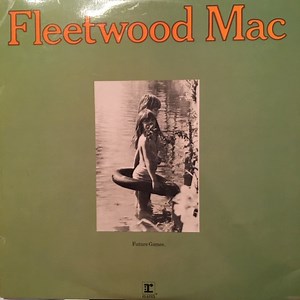 Fleetwood Mac - Future Games