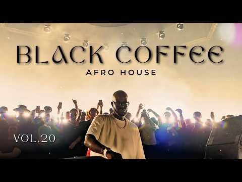 Afro House 2026 | Deep Melodic Set | Black Coffee Vibes Vol. 20