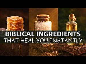 20 Biblical Ingredients That Will Heal You Instantly
