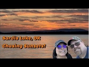 Sardis Lake, OK RV Camping! Chasing Sunsets!