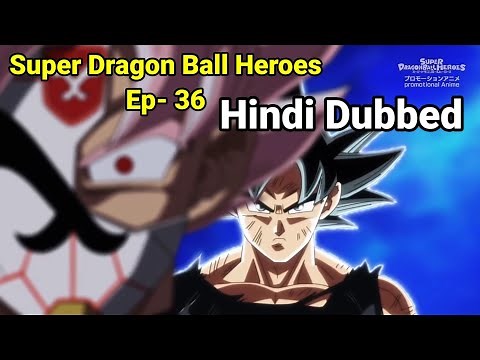 Super Dragon Ball Heroes Episode 36 In Hindi
