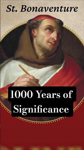 Saint Bonaventure: Significant 500 Years Ago & 500 Years From Now | Fr. Robert Nixon