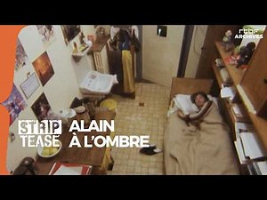 Strip-Tease: Alain Behind Bars - RTBF Archives