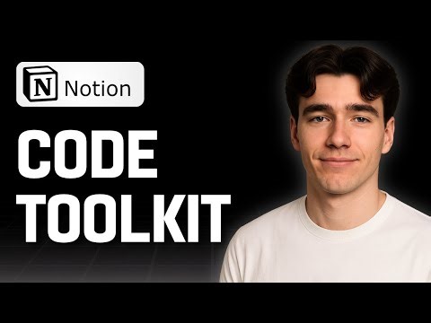 How to Build a Code Toolkit in Notion (Tutorial 2025)