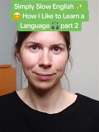 ✨️💚 Full video now on YouTube! 🫶 Slow English 🌿 Beginners 🎧 How I enjoy learning a language - part 2 #slowenglish #beginnerenglish #easyenglish #easyenglishlisteningpractice #slowenglishdailylife