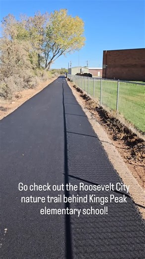 Go check out the new Roosevelt City Nature trail behind kings peak elementary school. You access the trail from the end of the road. Park either at kings peak or at the nature park. | Roosevelt City