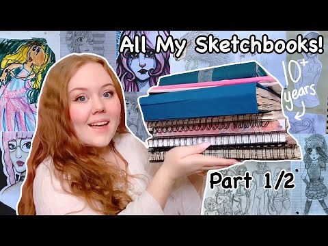 Flipping through ALL my old sketchbooks for INSPIRATION! HUGE Sketchbook Tour- The Oldest (PART 1)