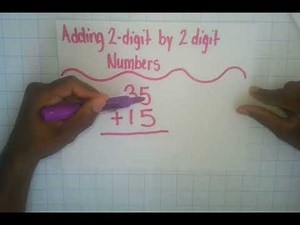 Adding 2 Digit by 2 Digit Numbers