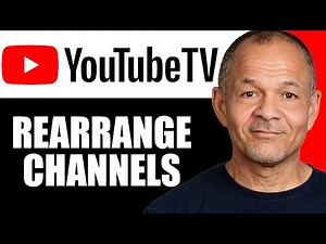 How to Rearrange Channels on YouTube TV – Simple Guide (2025)